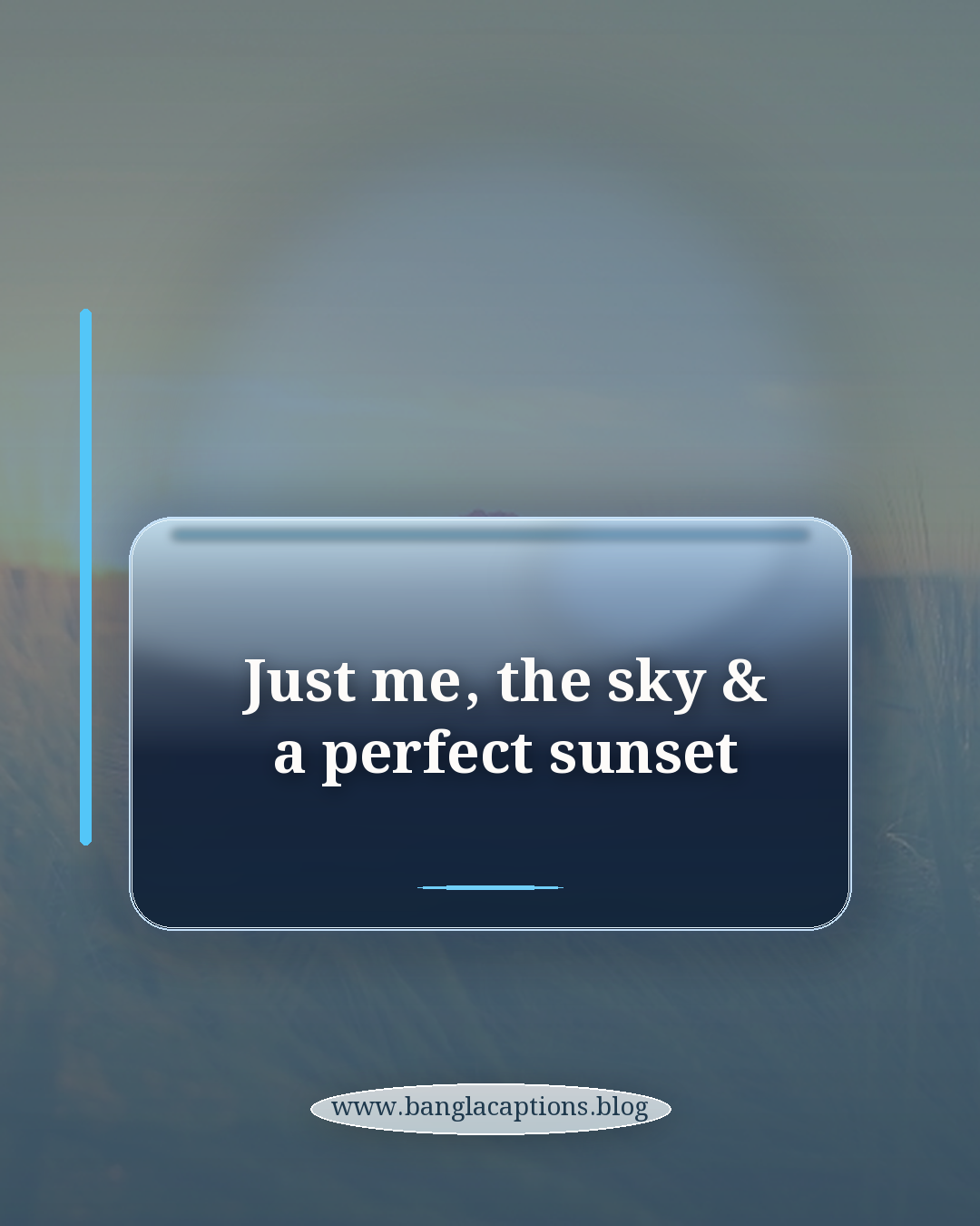 Just me, the sky & a perfect sunset - ইংরেজি-বাংলা মিশ্র সূর্যাস্তের ক্যাপশন