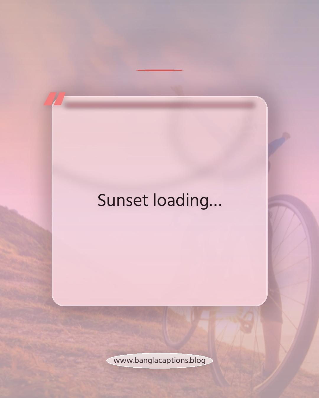 Sunset loading… - ইনস্টাগ্রামের জন্য ছোট বিকেল বেলার ক্যাপশন